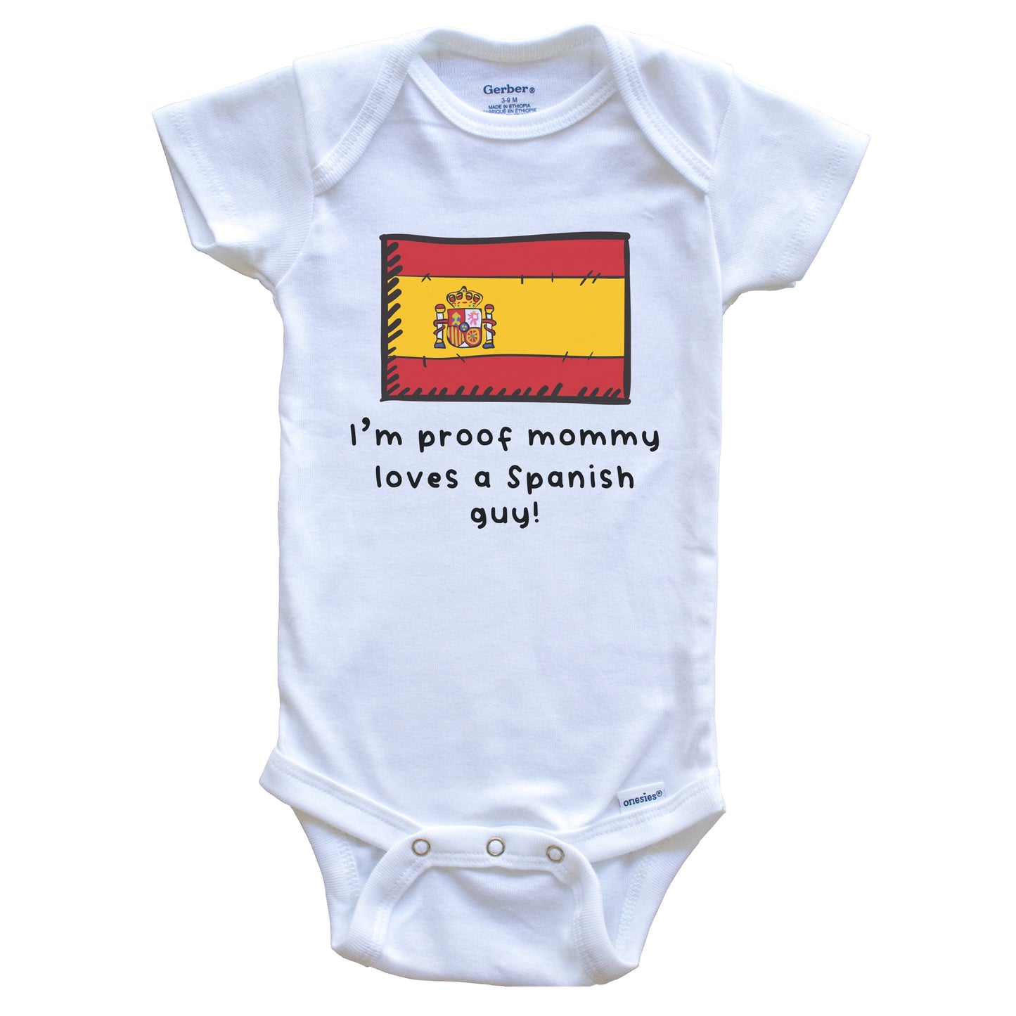 I'm Proof Mommy Loves A Spanish Guy Spain Flag Baby Onesie