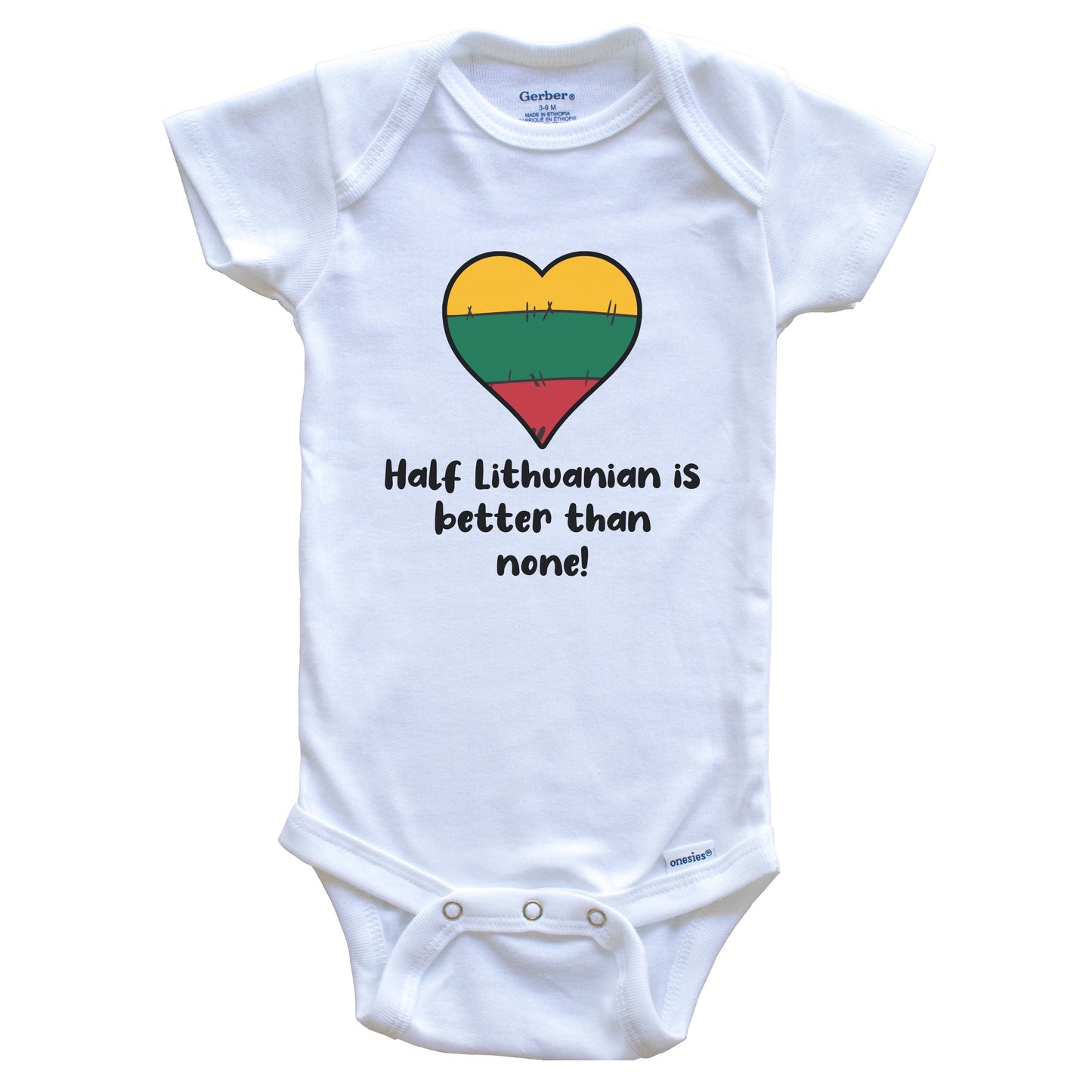 Half Lithuanian Is Better Than None Lithuania Flag Heart Baby Onesie
