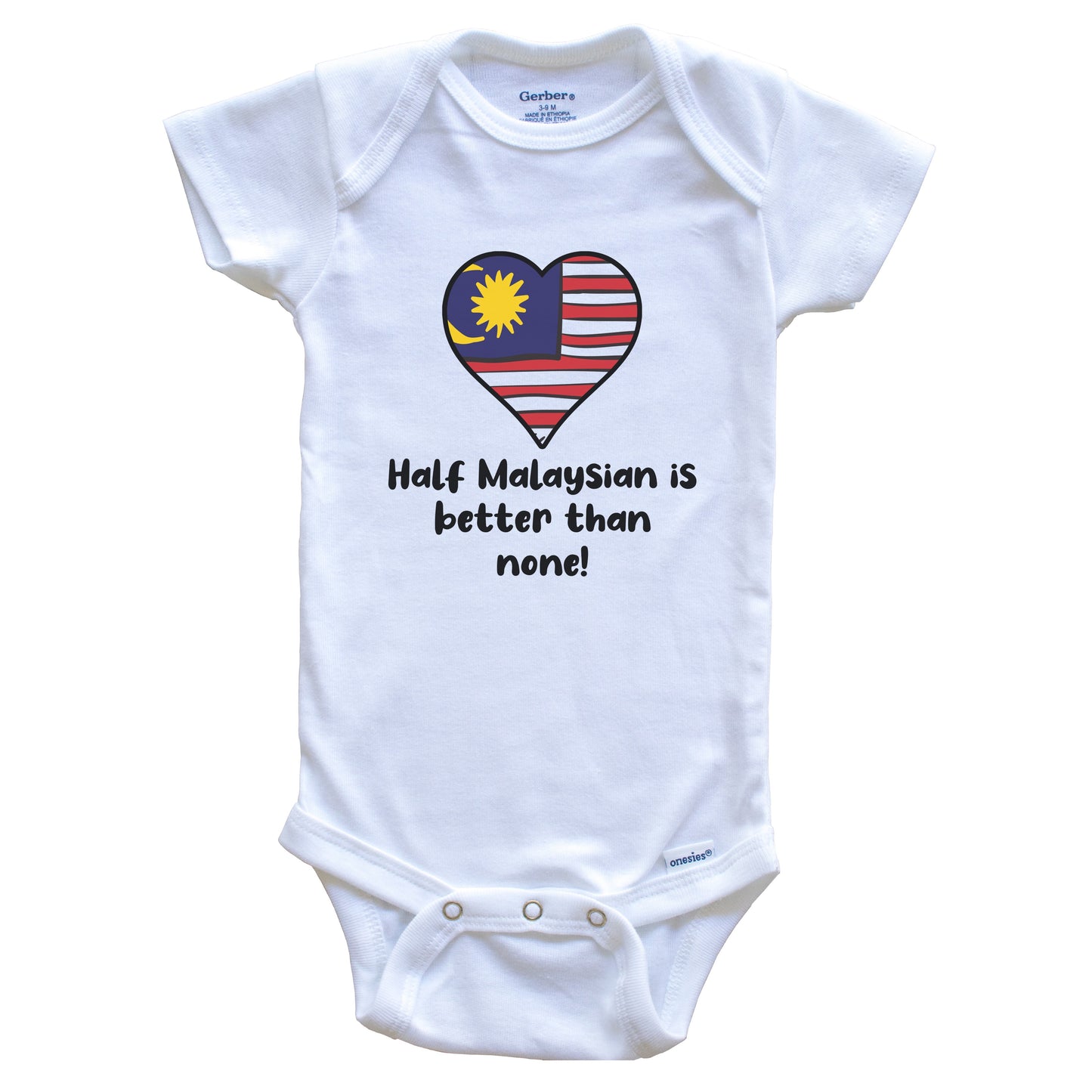 Half Malaysian Is Better Than None Malaysia Flag Heart Baby Onesie