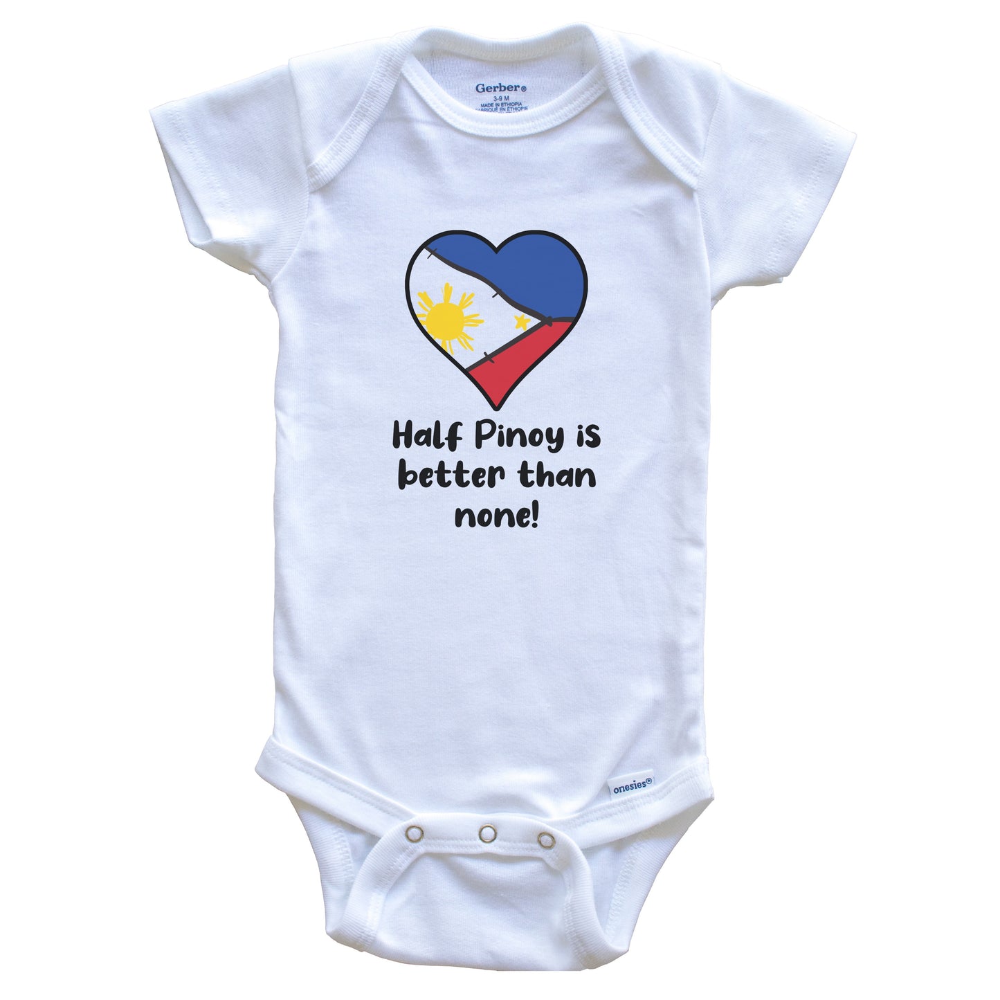 Half Pinoy Is Better Than None Philippines Flag Heart Baby Onesie