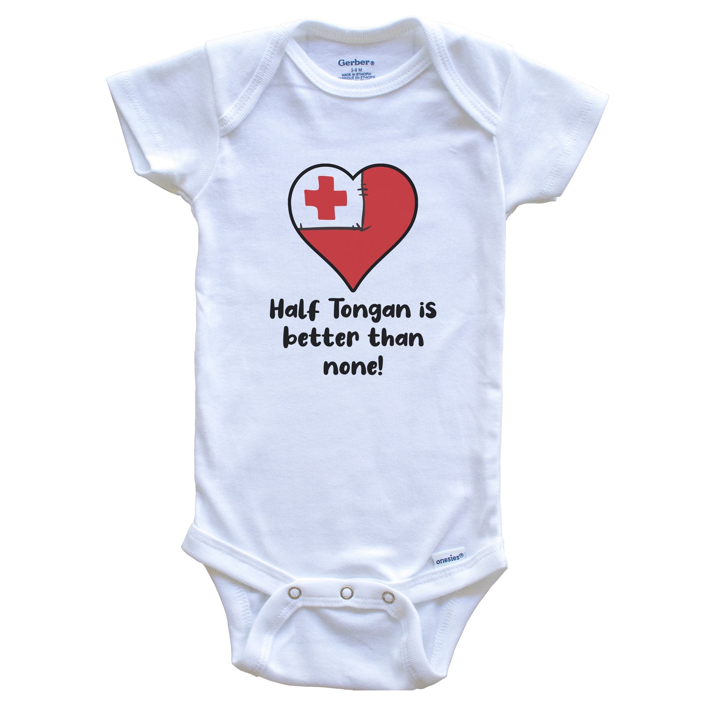 Half Tongan Is Better Than None Tonga Flag Heart Baby Onesie