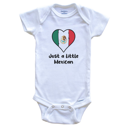 Just A Little Mexican Mexico Flag Heart Baby Onesie