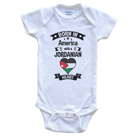 Born In America With A Jordanian Heart Baby Onesie