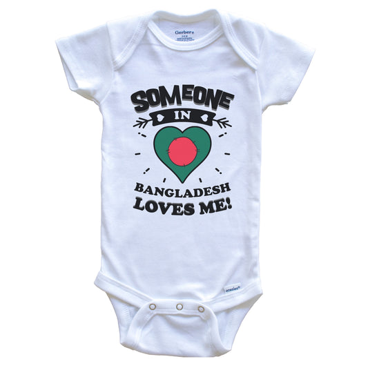 Someone In Bangladesh Loves Me Bangladeshi Flag Heart Baby Onesie