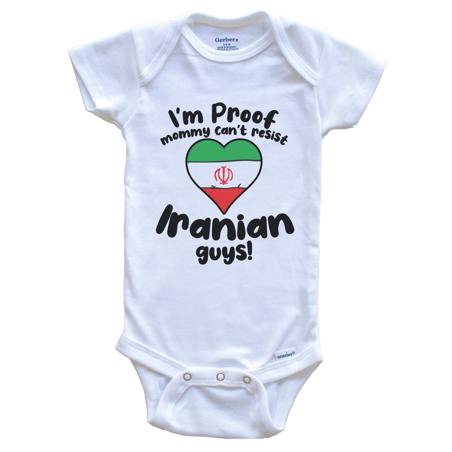 I'm Proof Mommy Can't Resist Iranian Guys Baby Onesie