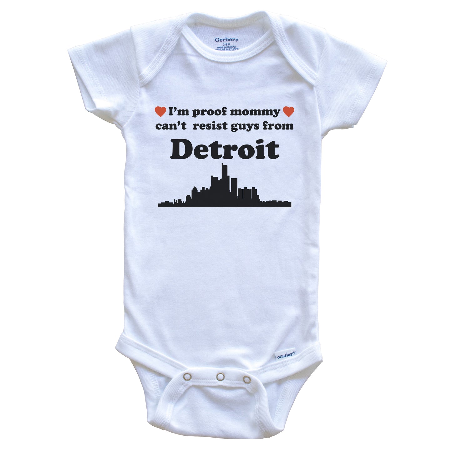I'm Proof Mommy Can't Resist Guys From Detroit Baby Onesie - Funny Detroit Michigan Skyline Baby Bodysuit