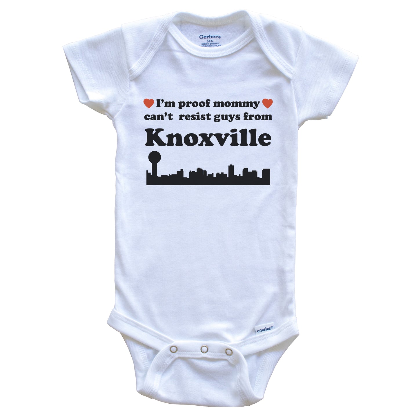 I'm Proof Mommy Can't Resist Guys From Knoxville Baby Onesie - Funny Knoxville Tennessee Skyline Baby Bodysuit