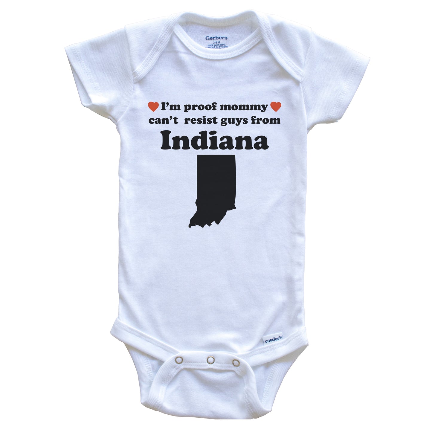 I'm Proof Mommy Can't Resist Guys From Indiana Baby Onesie - Funny Indiana Silhouette Baby Bodysuit
