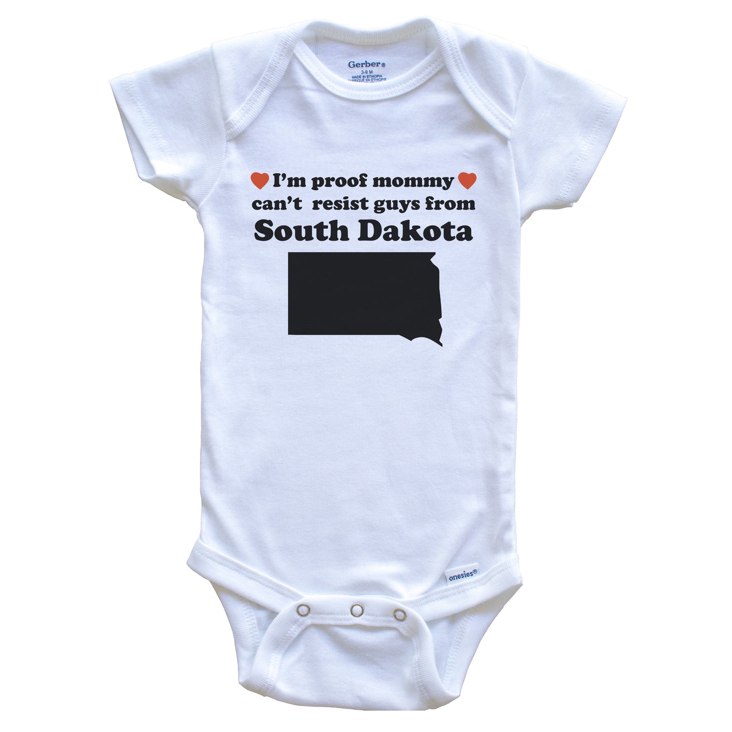 I'm Proof Mommy Can't Resist Guys From South Dakota Baby Onesie - Funny South Dakota Silhouette Baby Bodysuit
