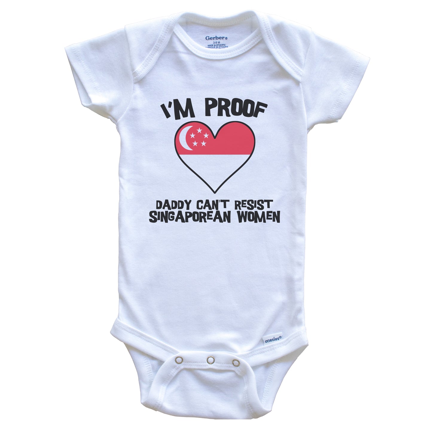 I'm Proof Daddy Can't Resist Singaporean Women Funny Singapore Flag Heart Baby Onesie