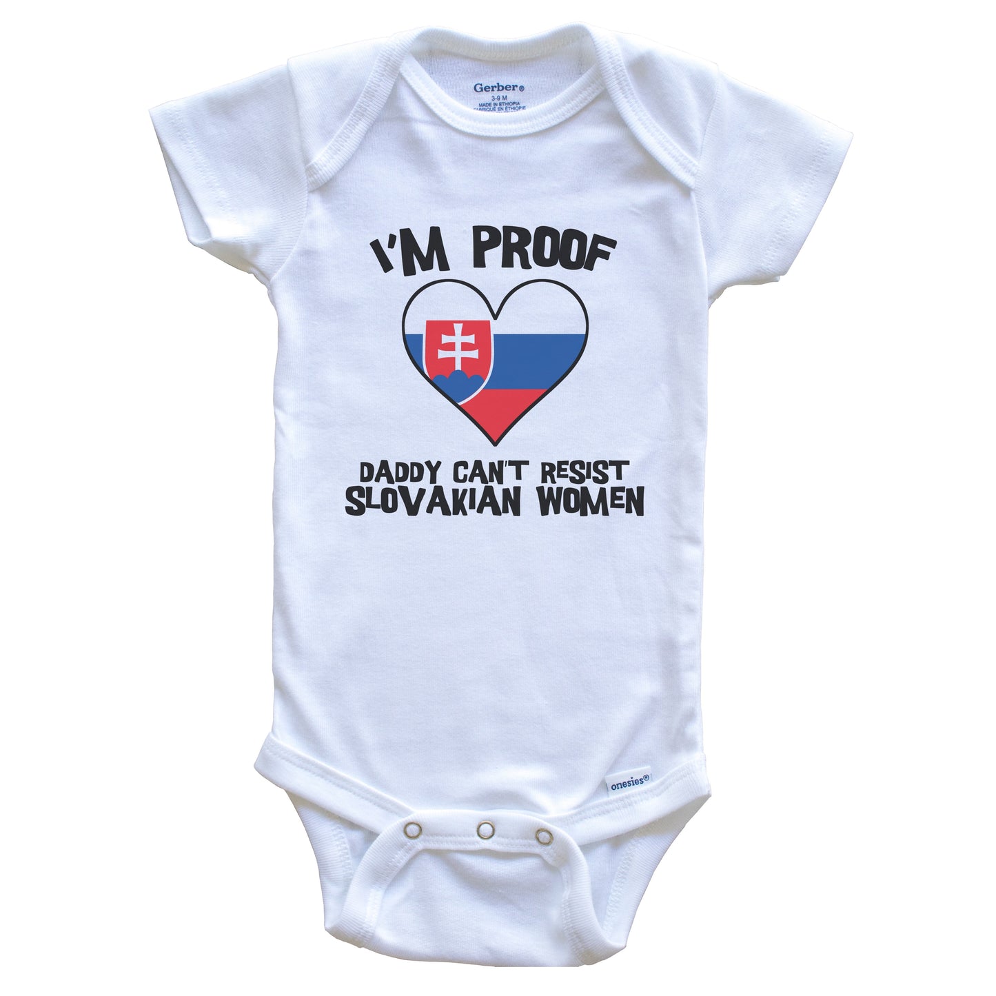 I'm Proof Daddy Can't Resist Slovakian Women Funny Slovakia Flag Heart Baby Onesie