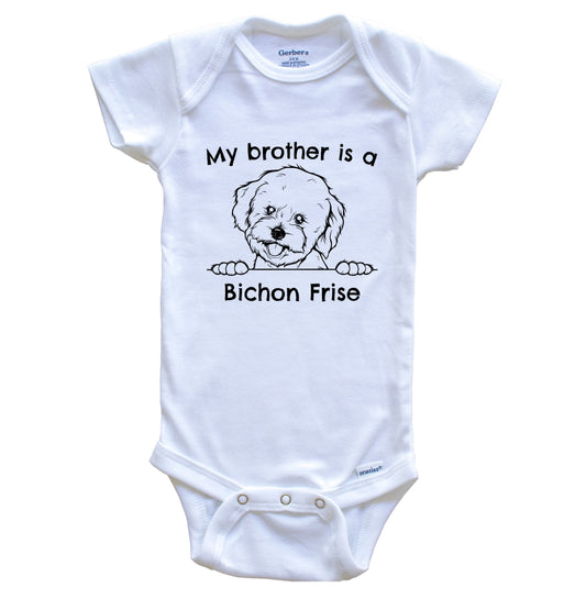 My Brother Is A Bichon Frise One Piece Baby Bodysuit