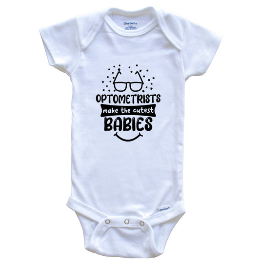 Optometrists Make The Cutest Babies Funny Optometry One Piece Baby Bodysuit
