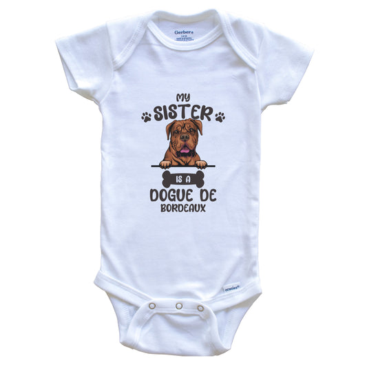 My Sister Is A Dogue de Bordeaux Cute Dog Breed Baby Bodysuit