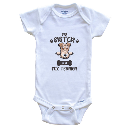 My Sister Is A Fox Terrier Cute Dog Breed Baby Bodysuit