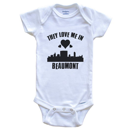 They Love Me In Beaumont Texas Hearts Skyline One Piece Baby Bodysuit