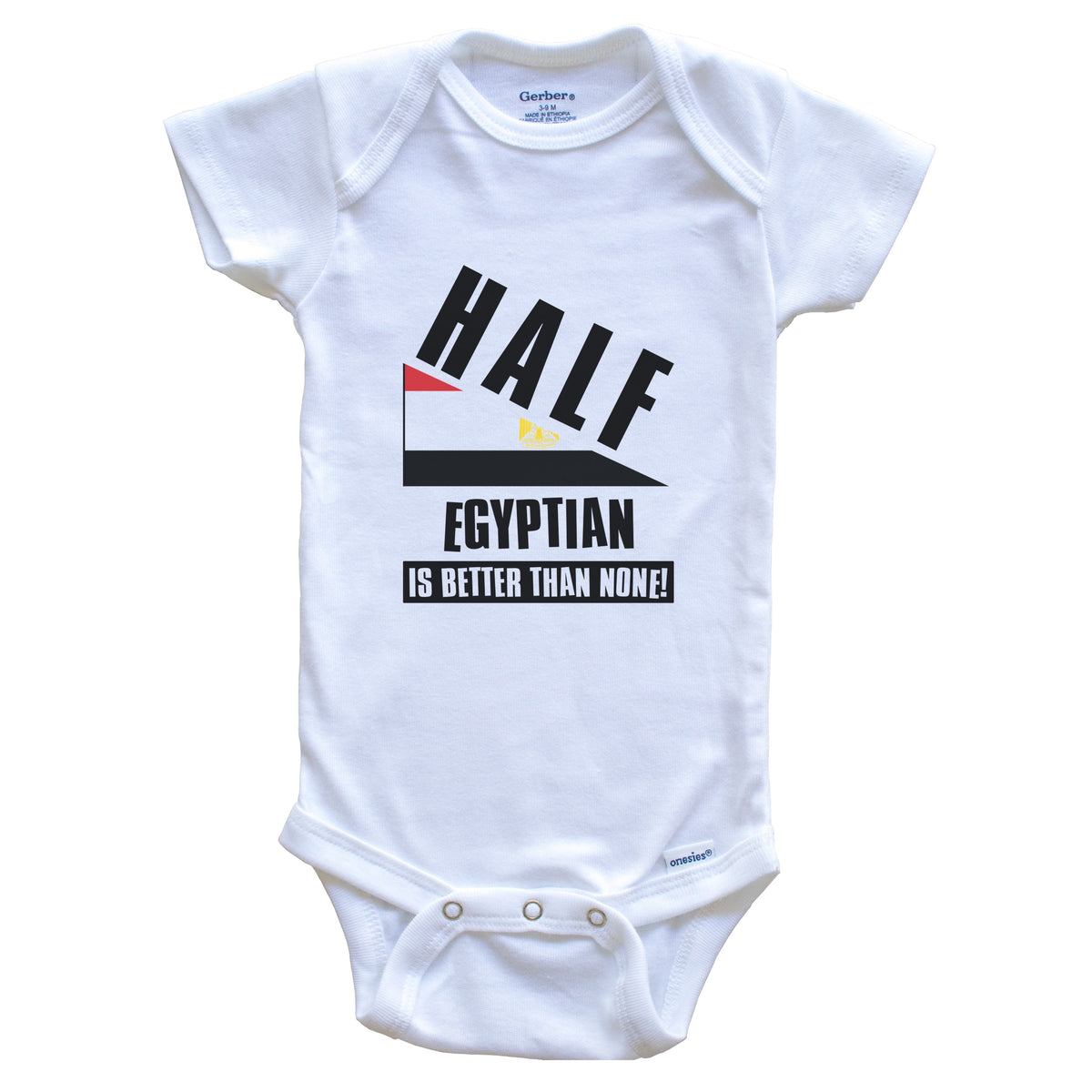 Half Egyptian Is Better Than None Funny Egypt Flag Baby Bodysuit