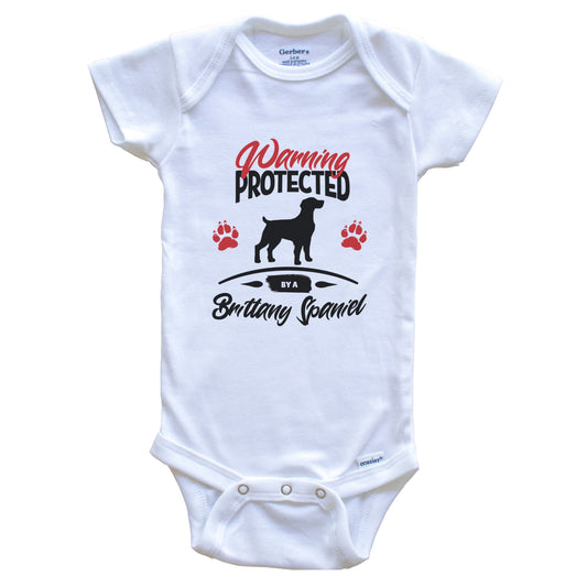 Warning Protected By A Brittany Spaniel Funny Dog Owner Baby Bodysuit