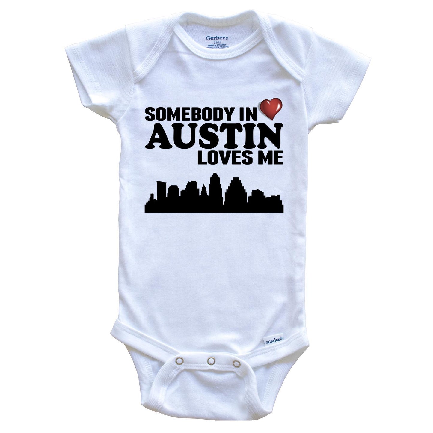Somebody In Austin Loves Me Baby Onesie