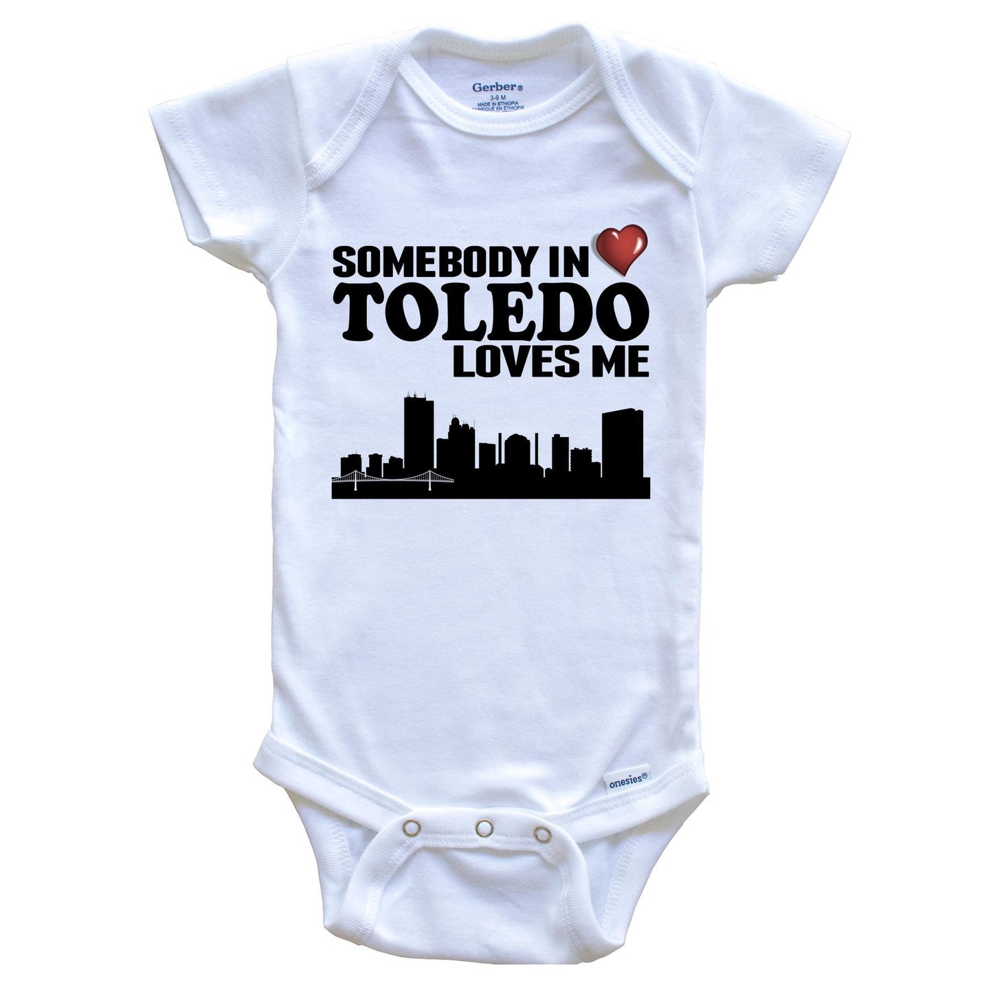 Somebody In Toledo Loves Me Baby Onesie