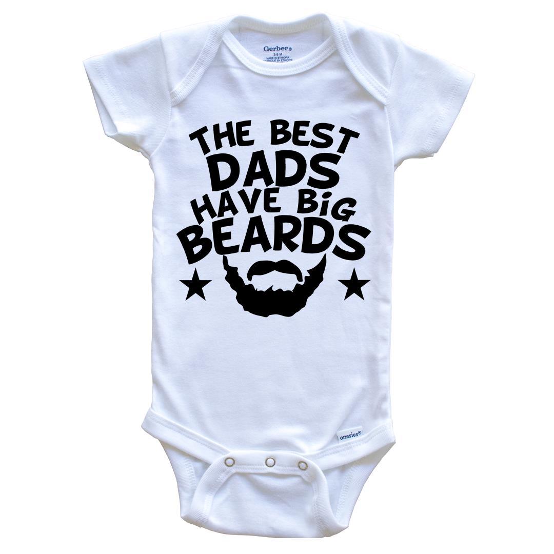 The Best Dads Have Big Beards Onesie - Funny Baby Bodysuit