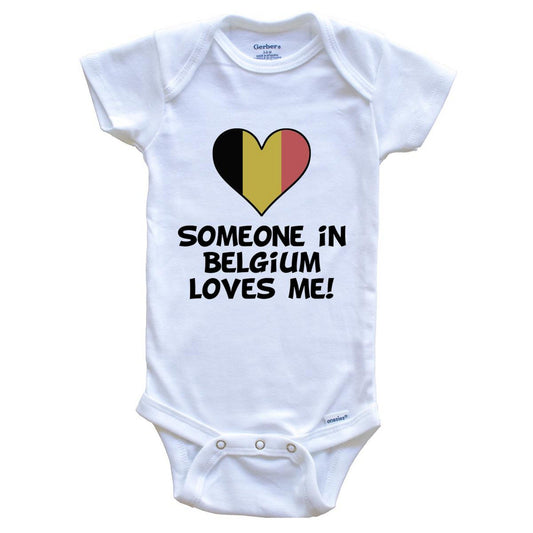 Someone In Belgium Loves Me Belgian Flag Heart Baby Onesie