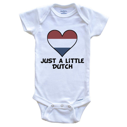 Just A Little Dutch Onesie - Funny Netherlands Flag Baby Bodysuit