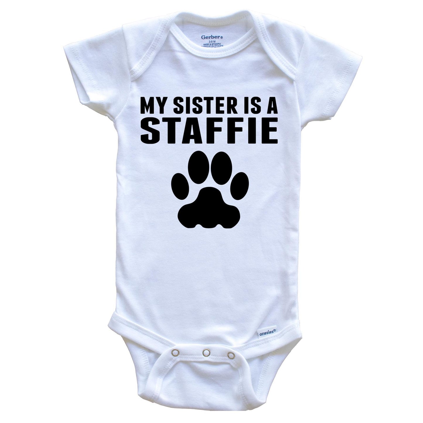 My Sister Is A Staffie Baby Onesie