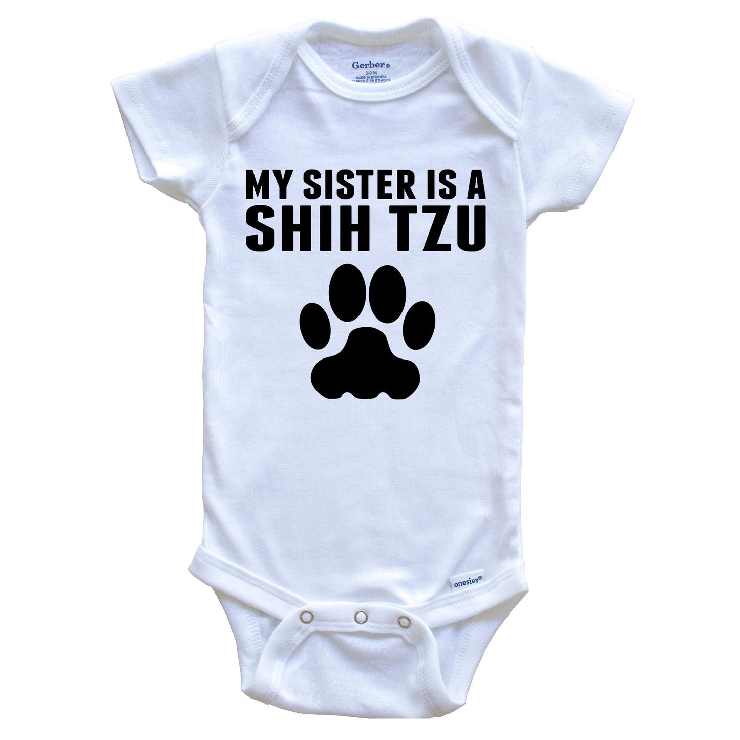 My Sister Is A Shih Tzu Baby Onesie