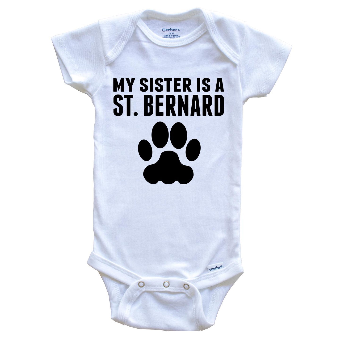 My Sister Is A St. Bernard Baby Onesie
