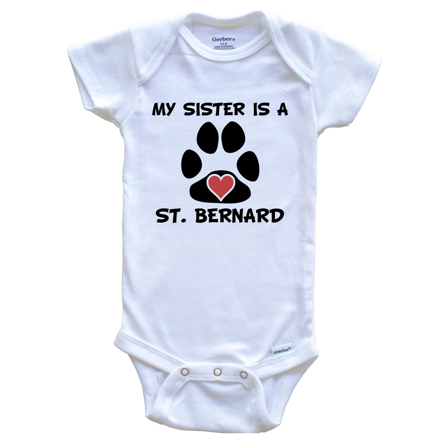 My Sister Is A St. Bernard Baby Onesie