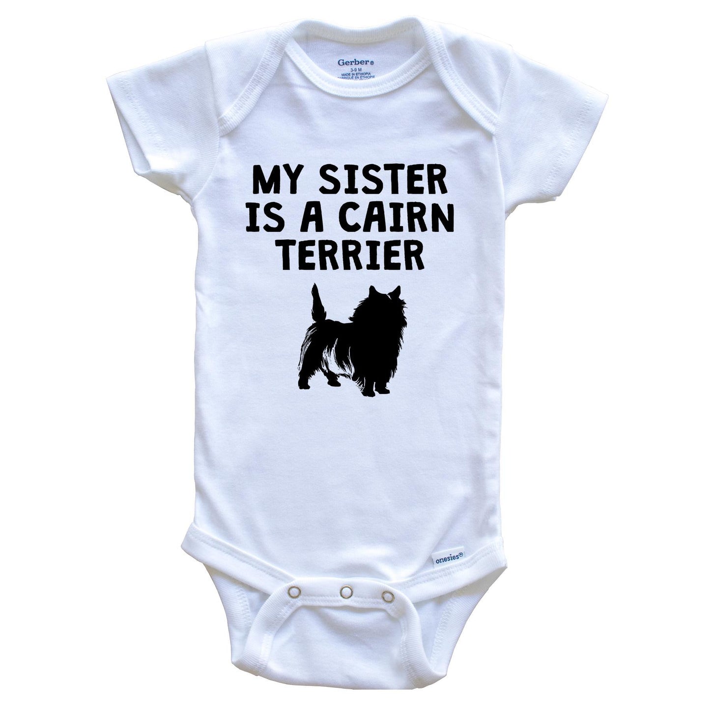My Sister Is A Cairn Terrier Baby Onesie