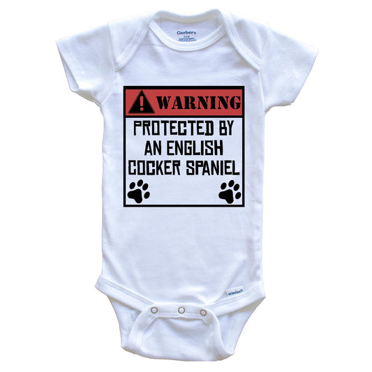 Warning Protected By An English Cocker Spaniel Funny Baby Onesie