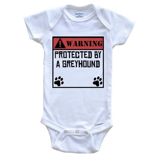 Warning Protected By A Greyhound Funny Baby Onesie
