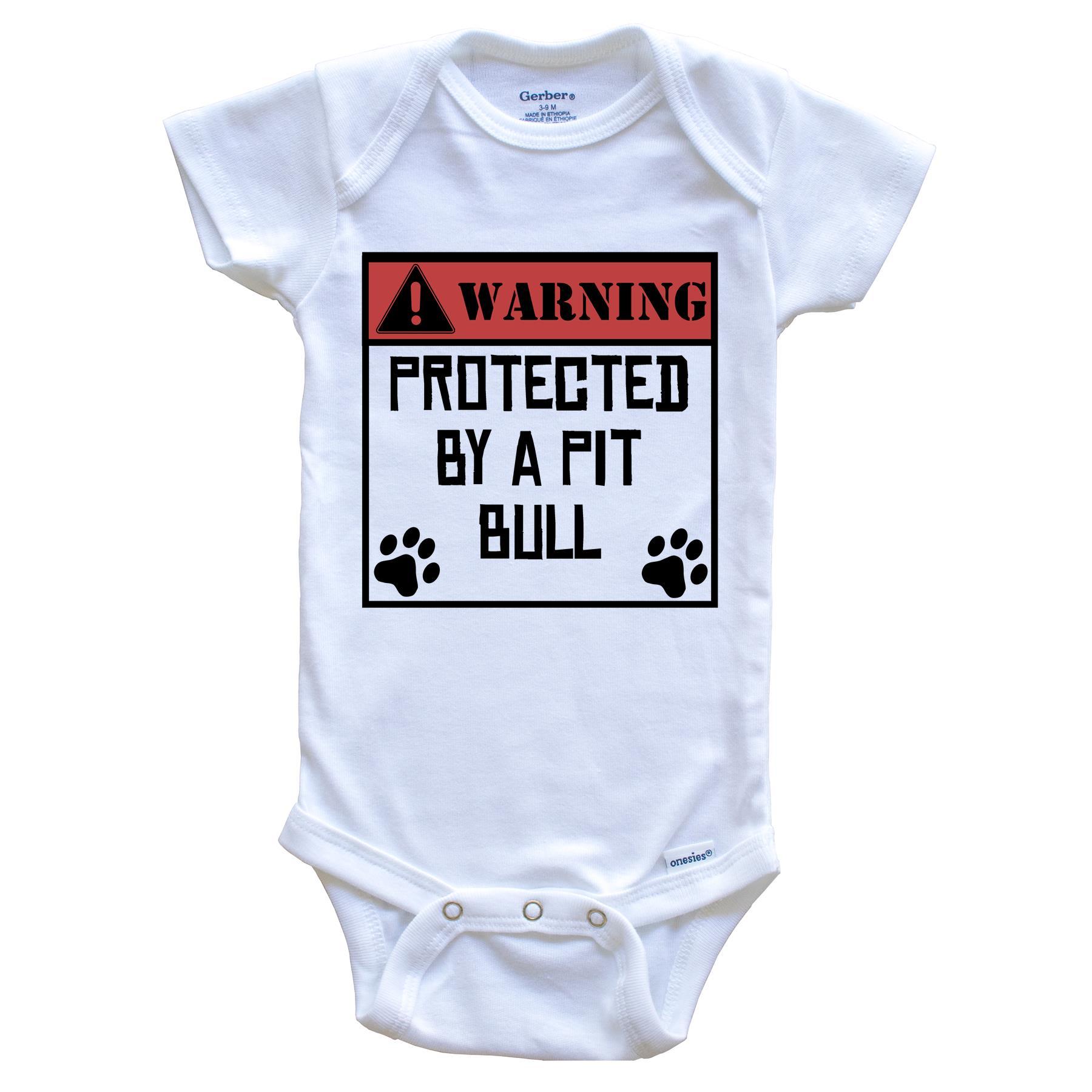 Warning Protected By A Pit Bull Funny Baby Onesie