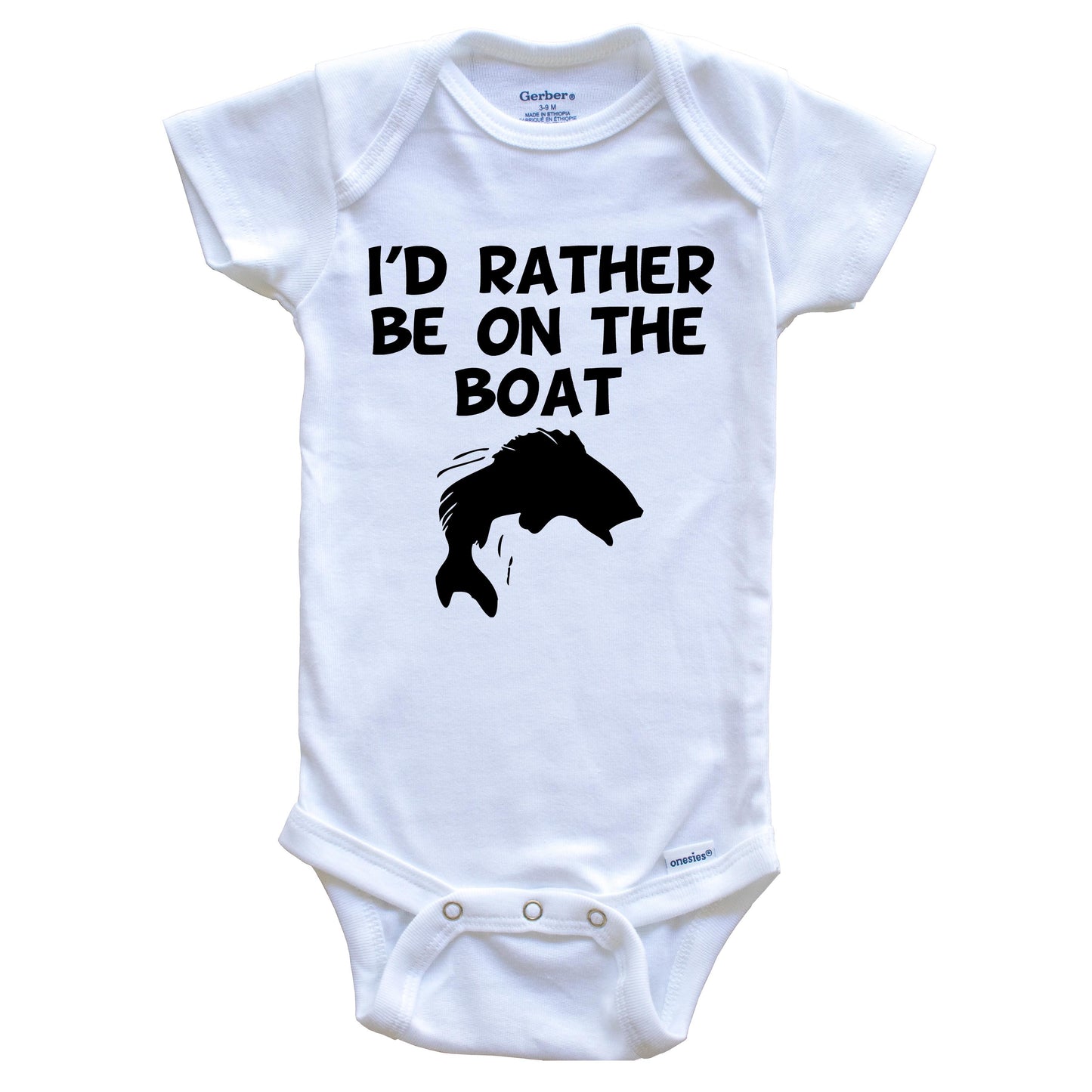 I'd Rather Be On The Boat Fishing Baby Onesie