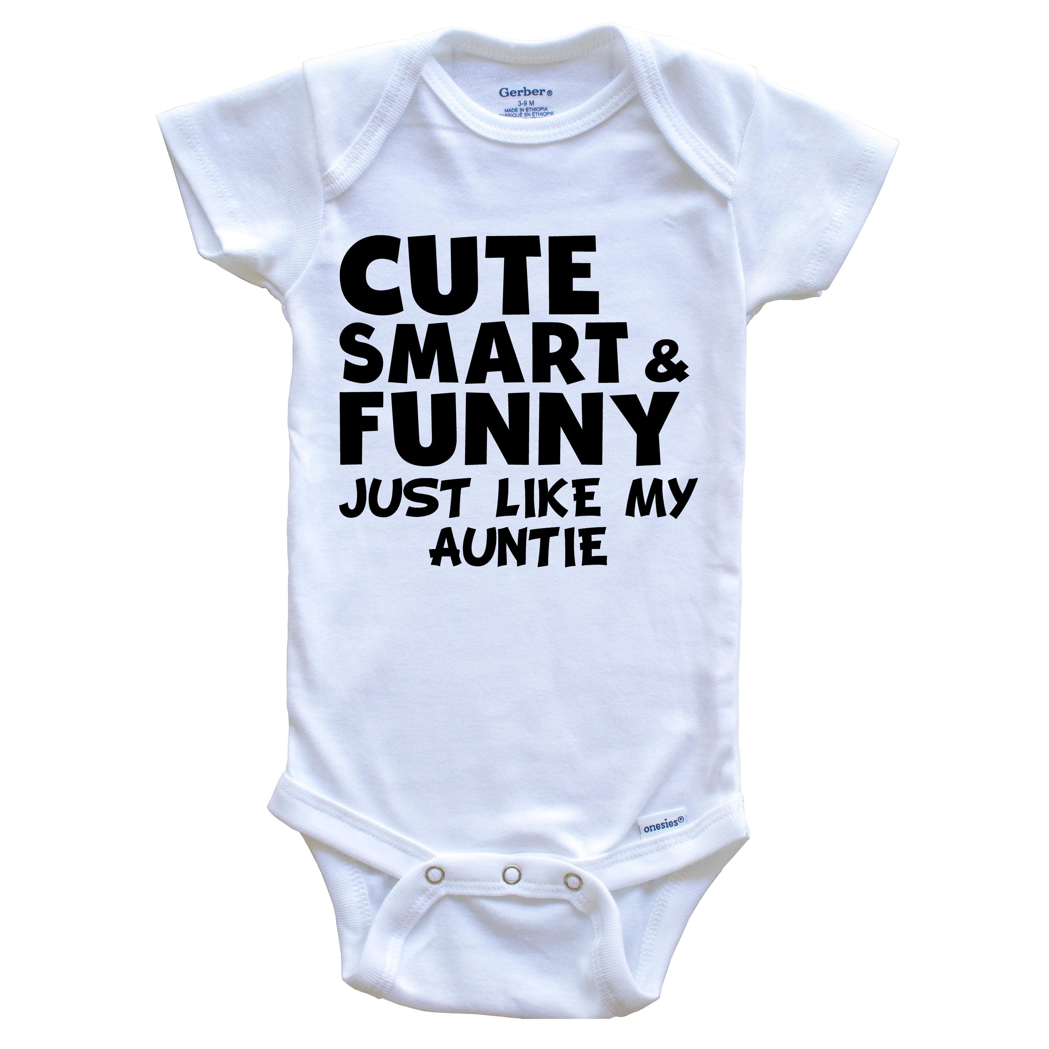 Cute Smart and Funny Just Like My Aunt, Cute Auntie Baby Announcement,  great aunt, best aunt, cool auntie - Baby One-Piece Bodysuit - Wicked Milk