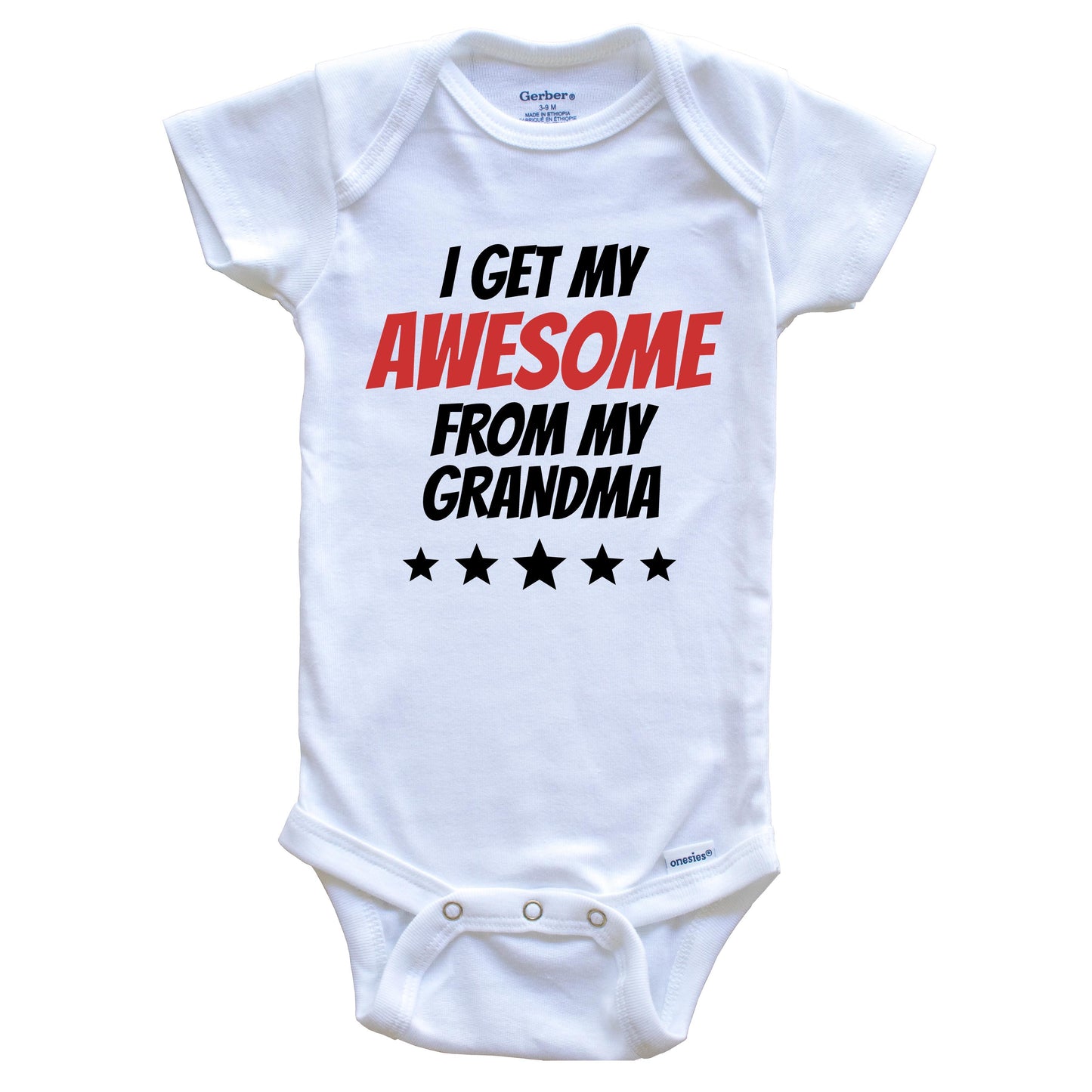 I Get My Awesome From My Grandma Funny Grandchild Baby Onesie