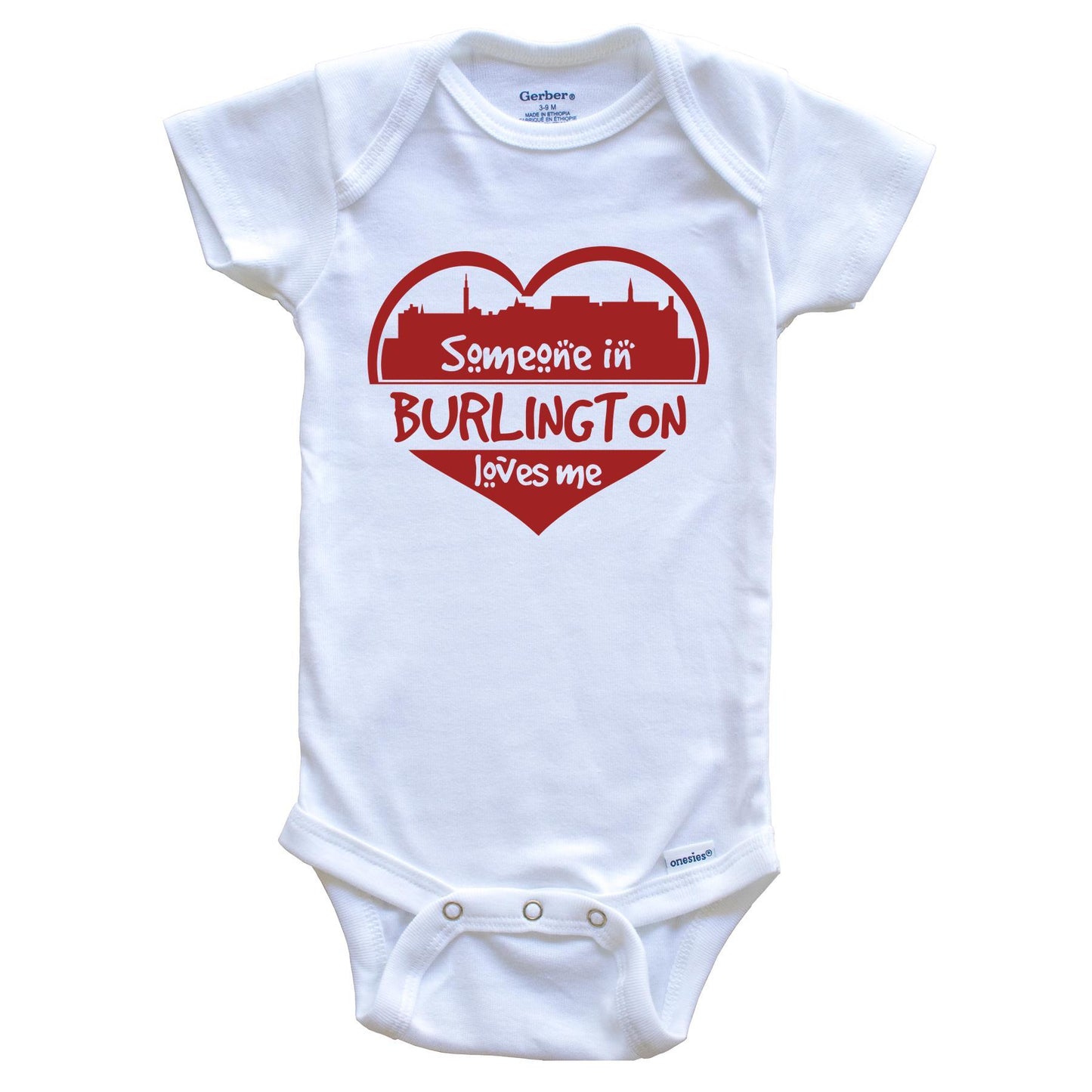 Someone in Burlington Loves Me Burlington Vermont Skyline Heart Baby Onesie