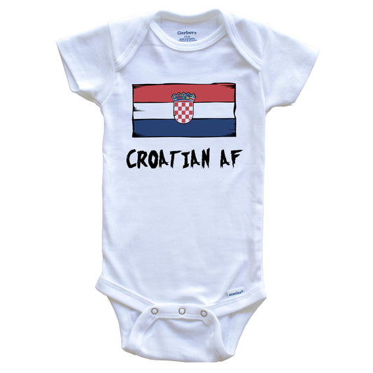 Croatian AF Funny Croatia Flag Baby Onesie