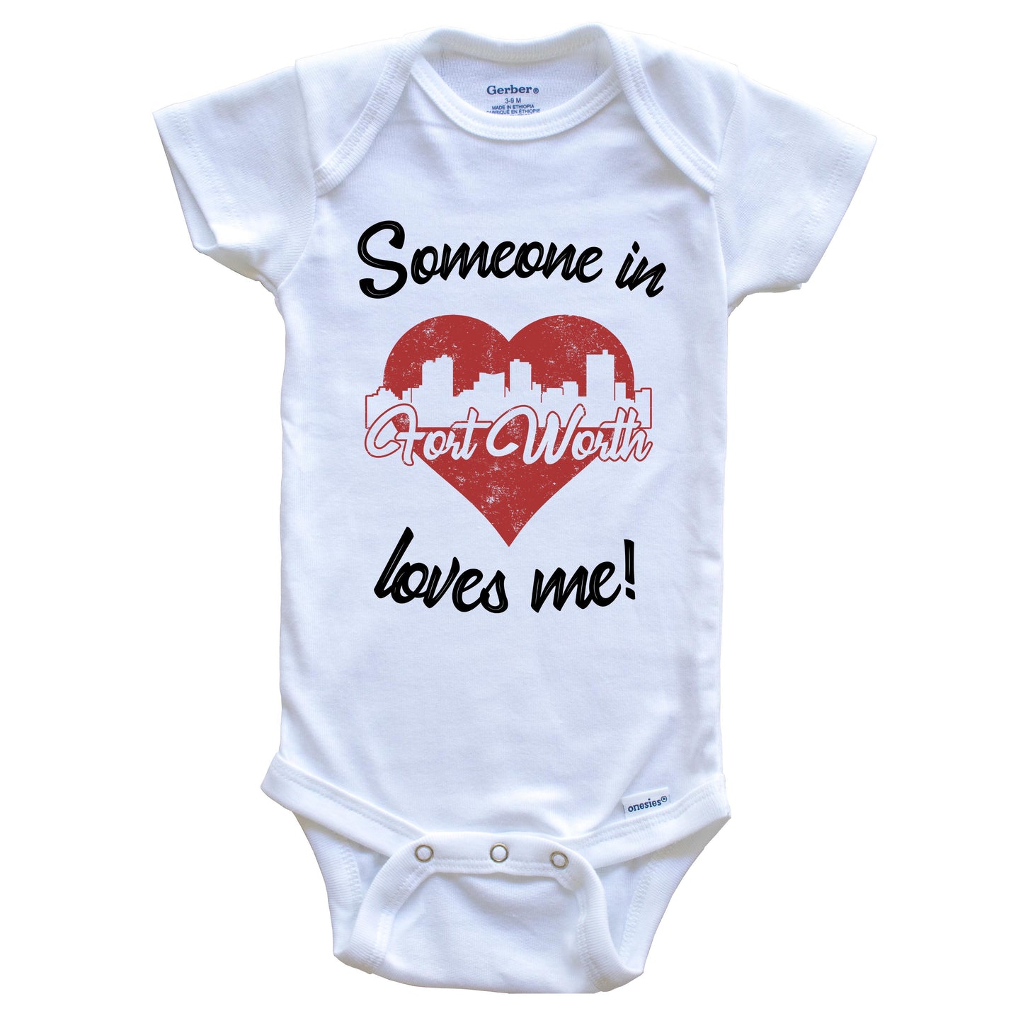 Someone In Fort Worth Loves Me Red Heart Skyline Baby Onesie
