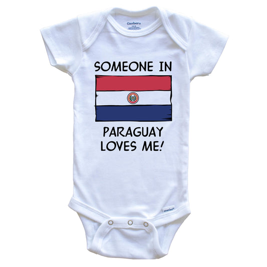 Someone In Paraguay Loves Me Paraguayan Flag Baby Onesie