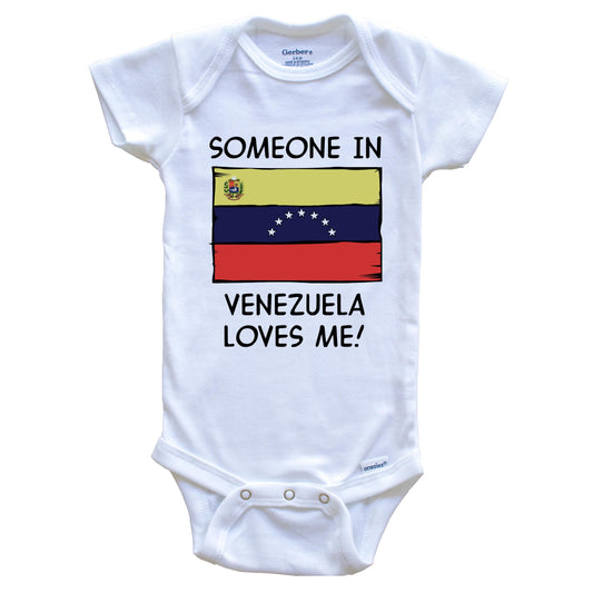 Someone In Venezuela Loves Me Venezuelan Flag Baby Onesie