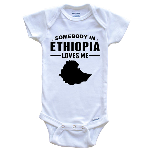 Somebody In Ethiopia Loves Me Baby Onesie