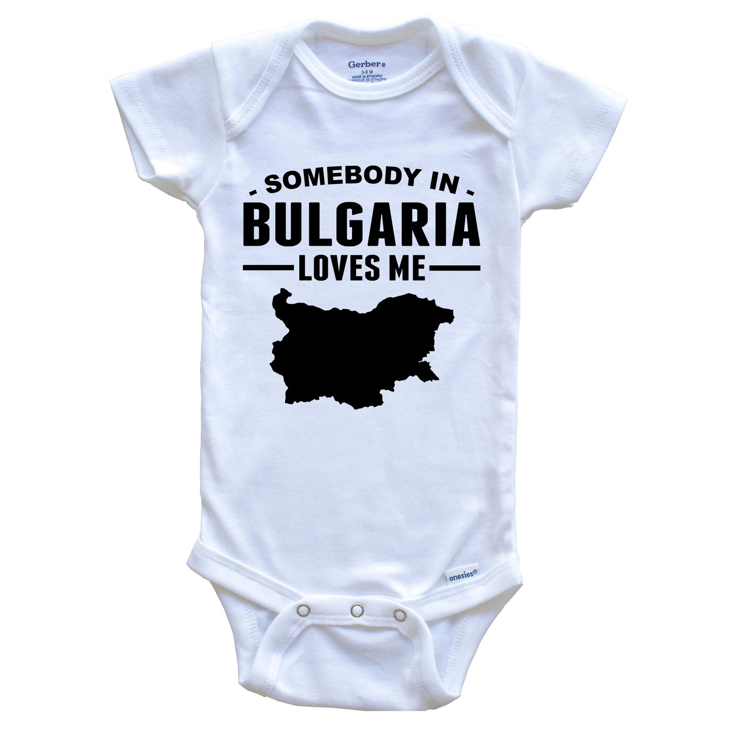 Somebody In Bulgaria Loves Me Baby Onesie