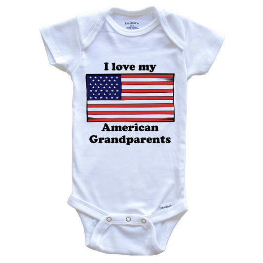 I Love My American Grandparents America Flag Grandchild Baby Onesie