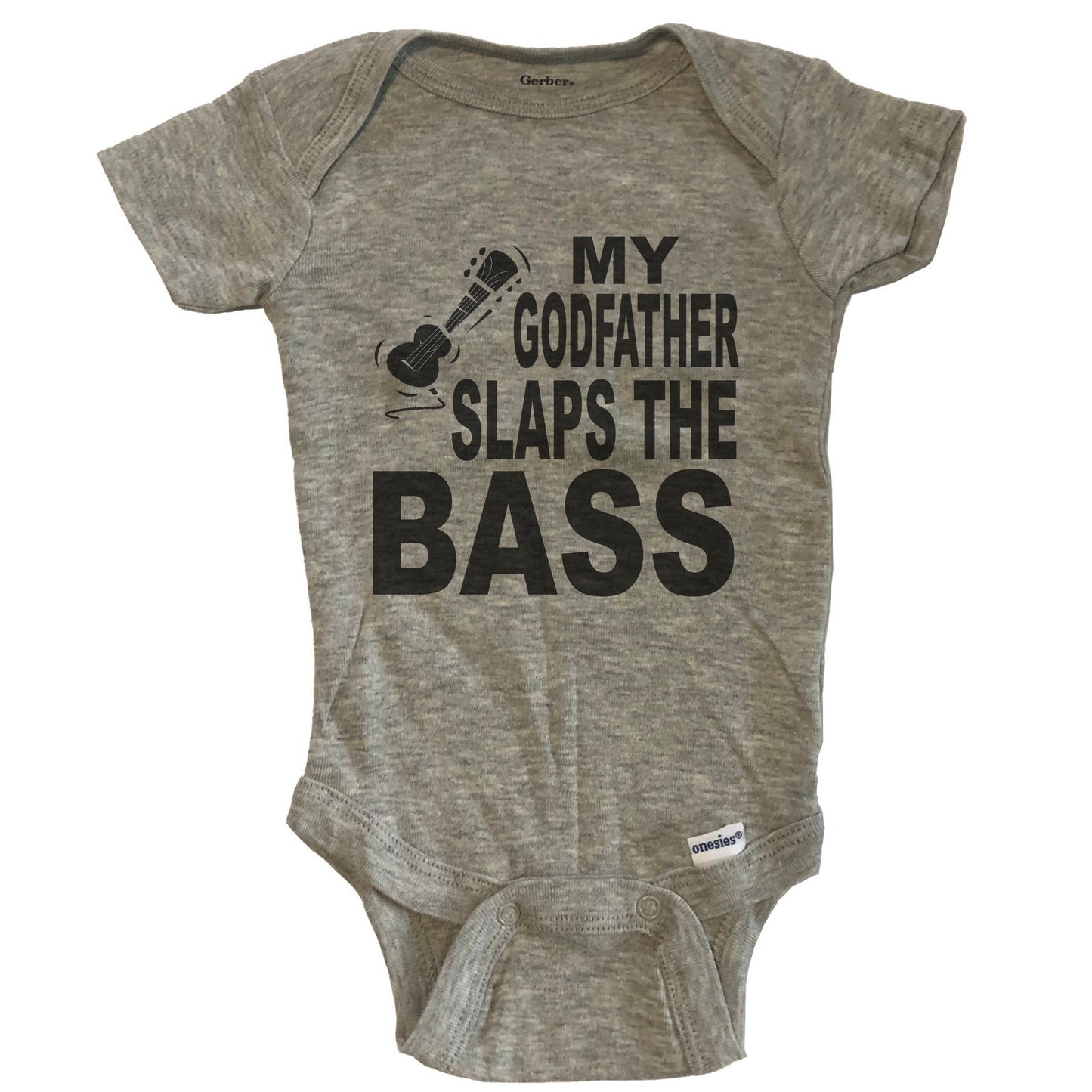 My Godfather Slaps The Bass Funny Music Baby Onesie - Grey
