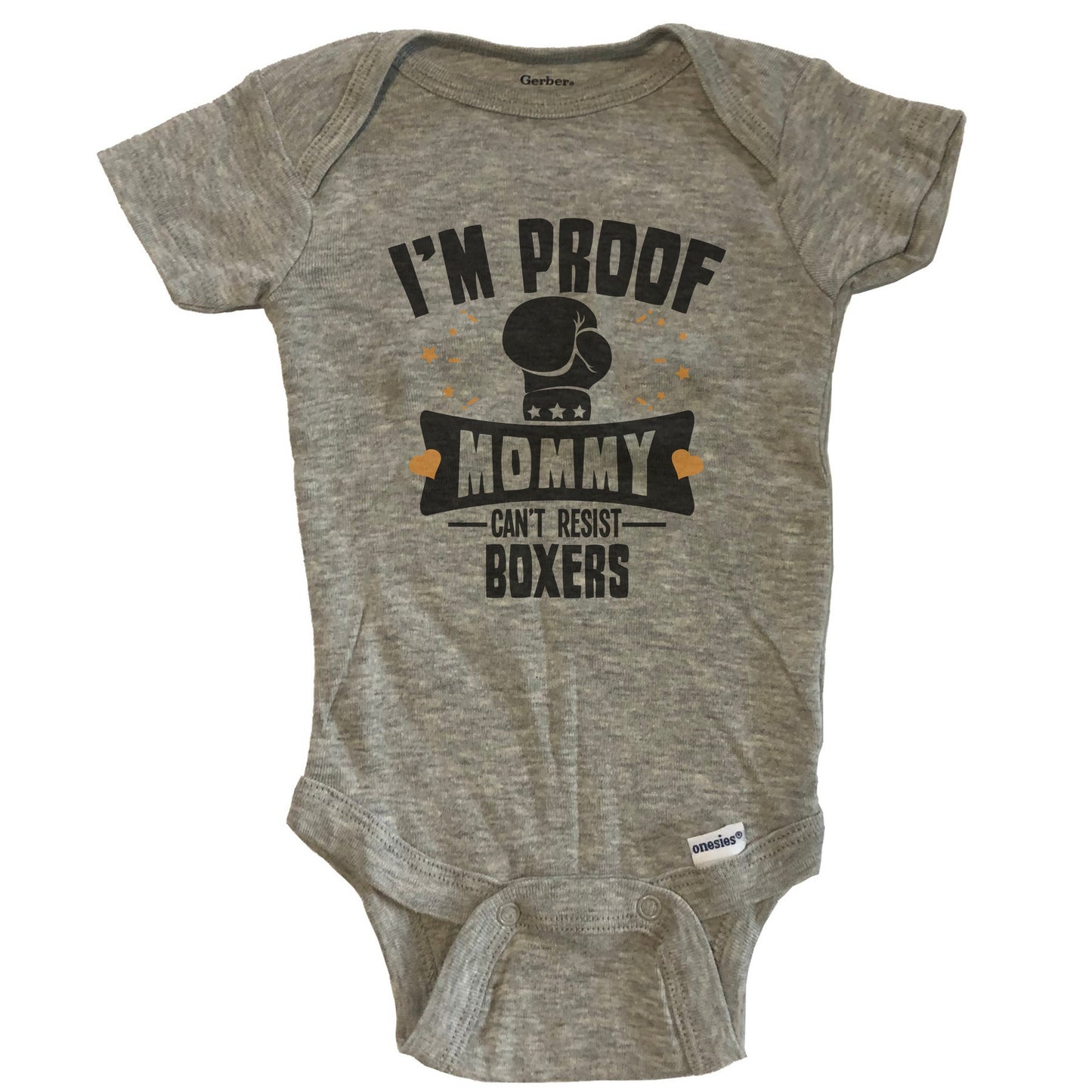 Funny Boxing Onesie - I'm Proof Mommy Can't Resist Boxers Baby Bodysuit