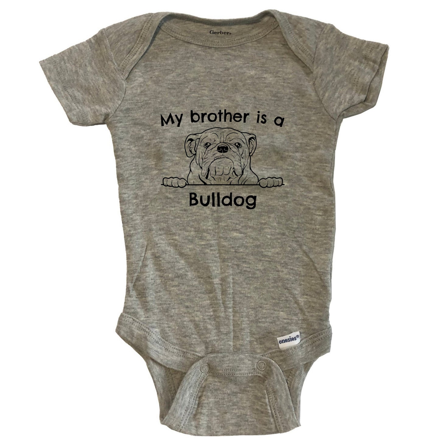 My Brother Is A Bulldog One Piece Baby Bodysuit - Grey
