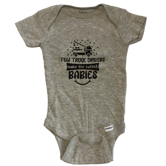 Tow Truck Drivers Make The Cutest Babies Funny Tow Truck Driver One Piece Baby Bodysuit - Grey